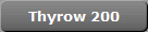 Thyrow 200